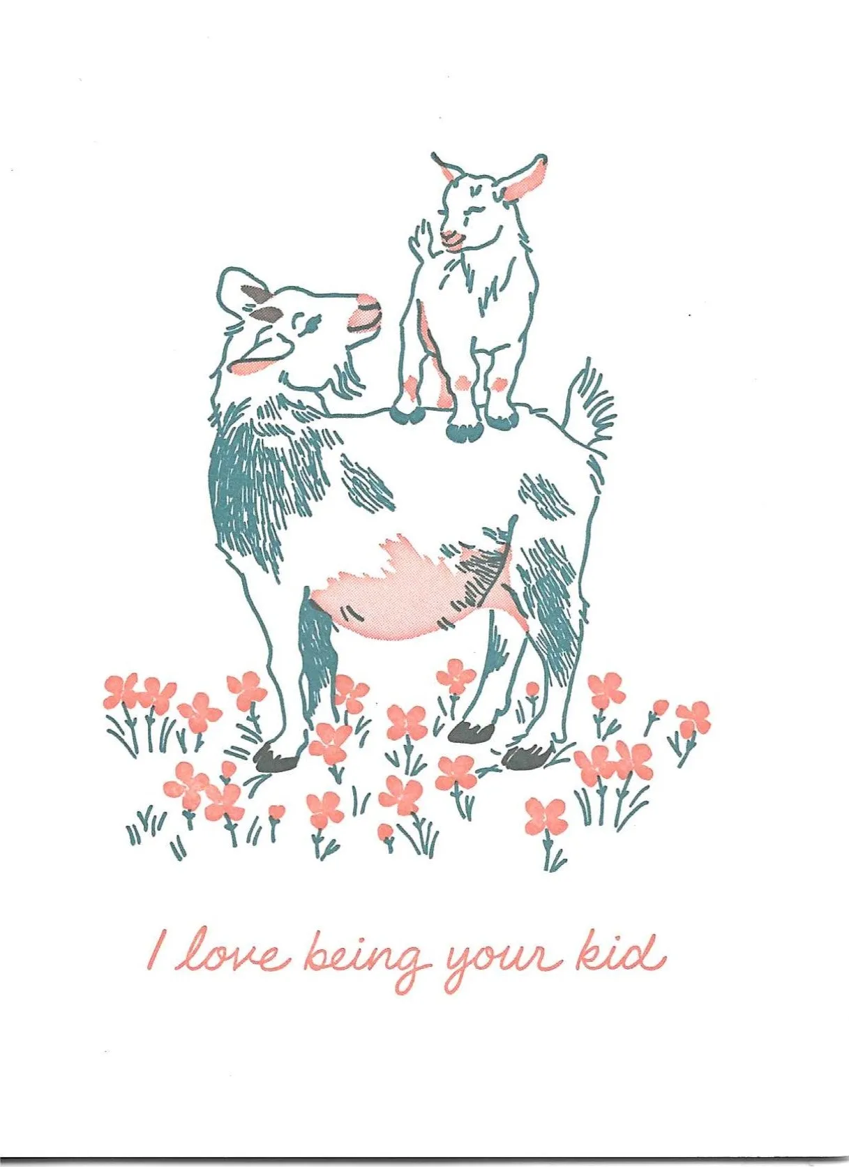 I Love Being Your Kid Card