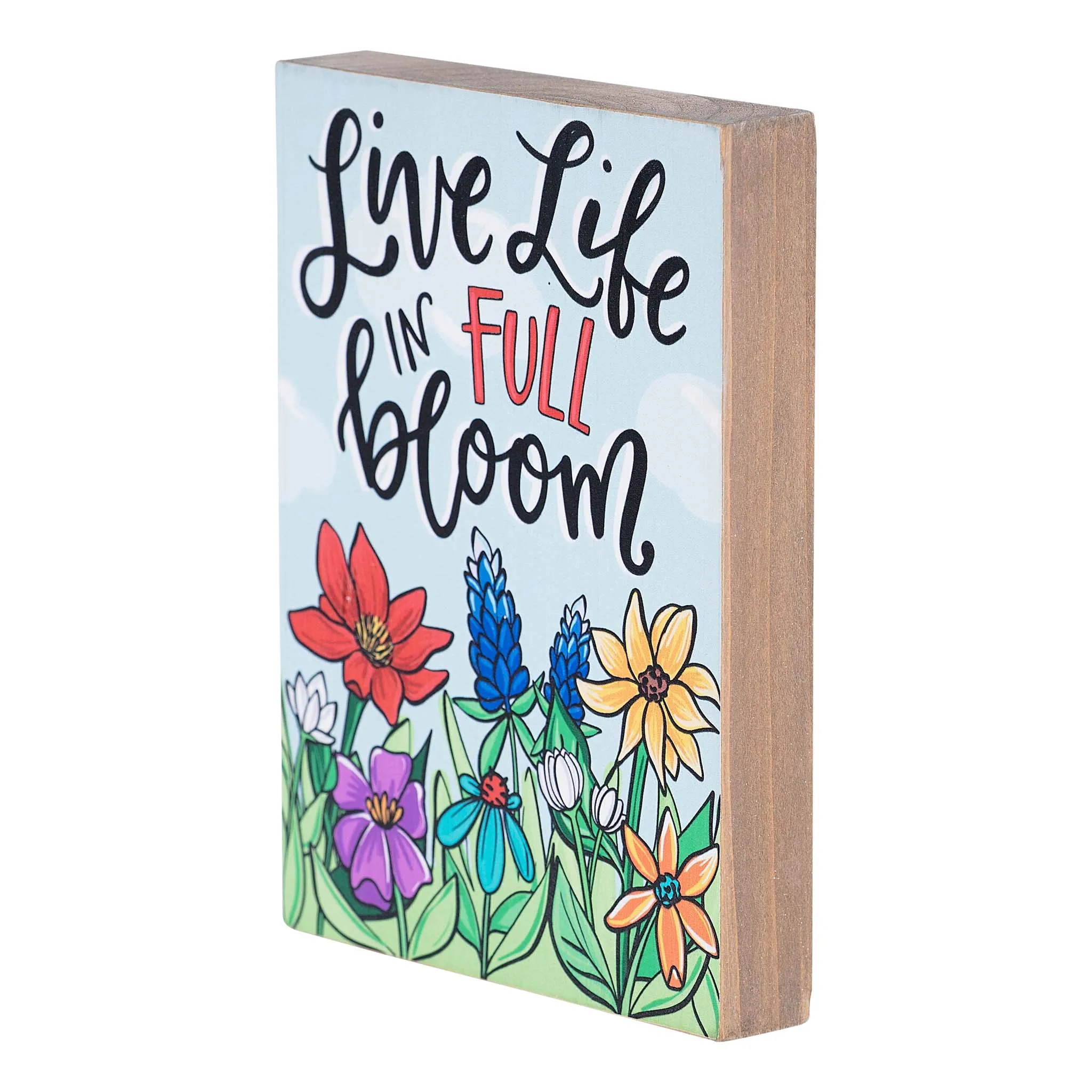 Live Life Full Bloom Block