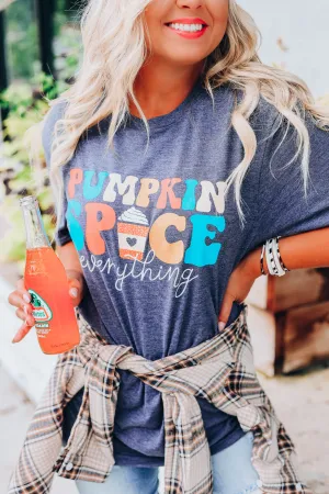 Pumpkin Spice Everything Graphic Tee